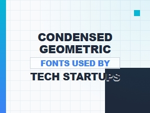 The Rise of Condensed Geometric Tech Fonts