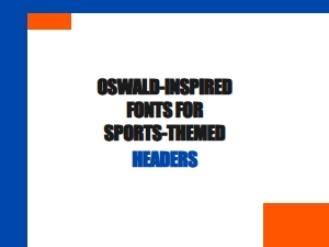 Oswald-Inspired Fonts for Sports Headers