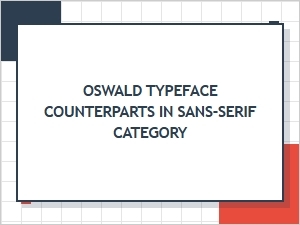 Sans-Serif Alternatives to Oswald for Display Use